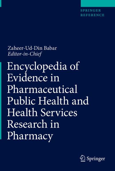 Cover for Zaheer-Ud-Din Babar · Encyclopedia of Evidence in Pharmaceutical Public Health and Health Services Research in Pharmacy - Encyclopedia of Evidence in Pharmaceutical Public Health and Health Services Research in Pharmacy (Hardcover Book) [1st ed. 2023 edition] (2023)