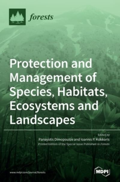 Cover for Panayotis Dimopoulos · Protection and Management of Species, Habitats, Ecosystems and Landscapes (Hardcover Book) (2021)