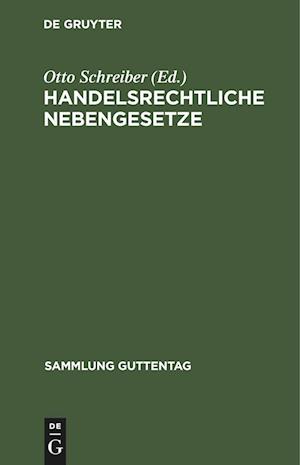 Cover for Otto Schreiber · Handelsrechtliche Nebengesetze (Book) (1926)