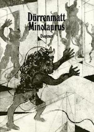 Minotaurus - Friedrich Dürrenmatt - Bücher - Diogenes Verlag AG - 9783257016765 - 25. August 2021