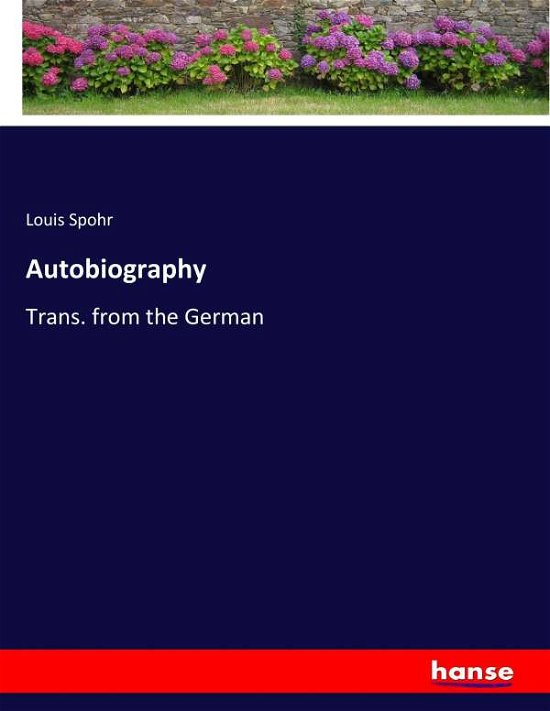 Autobiography - Spohr - Boeken -  - 9783337123765 - 15 juni 2017