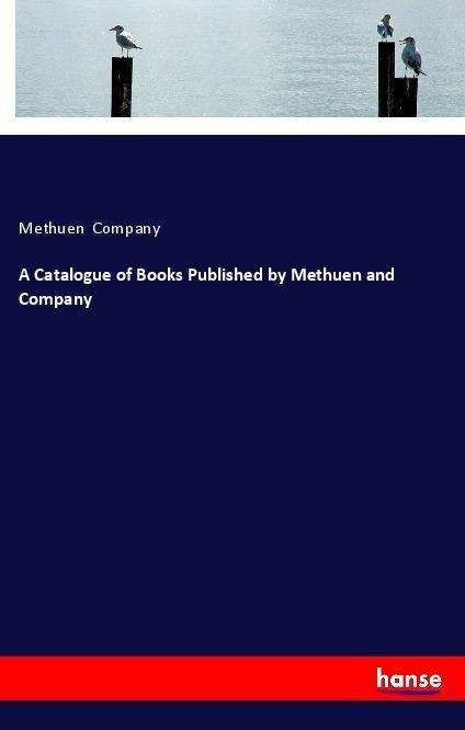 A Catalogue of Books Published - Company - Bøger -  - 9783337363765 - 