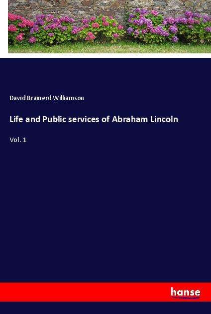 Cover for Williamson · Life and Public services of (Book)