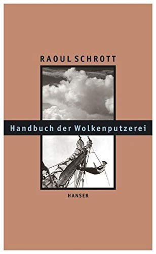 Cover for Raoul Schrott · Handbuch Der Wolkenputzerei (Book)