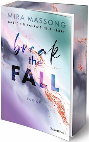 Break the Fall – Based on Laura's True Story - Mira Massong - Books - heartlines - 9783453292765 - June 19, 2025