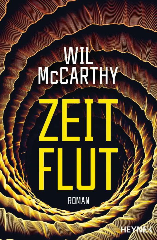 Cover for Wil Mccarthy · Heyne.32076 McCarthy:Zeitflut (Book)