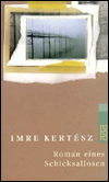 Roro Tb.22576 Kertesz.roman E.schicksal - Imre Kertesz - Boeken -  - 9783499225765 - 