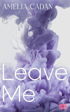Cover for Amelia Cadan · Leave Me (Book) (2023)