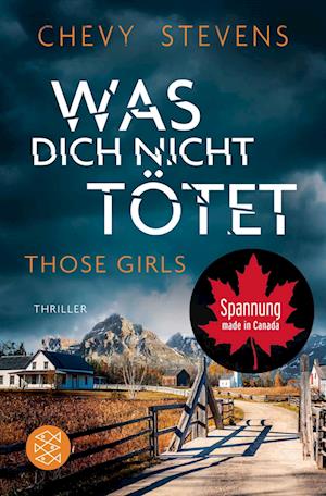 Cover for Chevy Stevens · Was dich nicht tötet – Those Girls (Book) (2025)