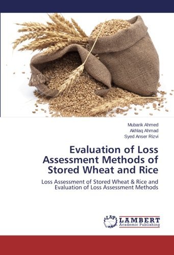 Cover for Syed Anser Rizvi · Evaluation of Loss Assessment Methods of Stored Wheat and Rice: Loss Assessment of Stored Wheat &amp; Rice and Evaluation of Loss Assessment Methods (Paperback Bog) (2013)