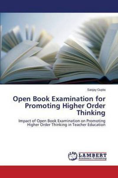 Cover for Gupta Sanjay · Open Book Examination for Promoting Higher Order Thinking (Pocketbok) (2015)
