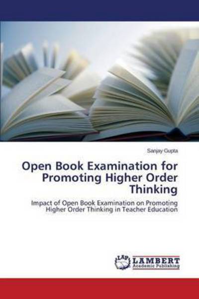 Cover for Gupta Sanjay · Open Book Examination for Promoting Higher Order Thinking (Taschenbuch) (2015)