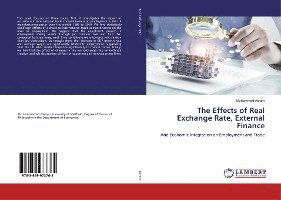 Cover for Akram · The Effects of Real Exchange Rate (Book)