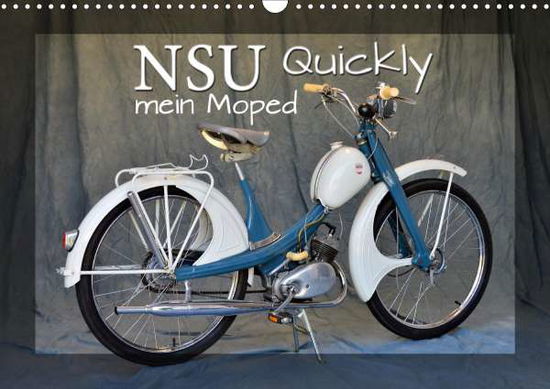 Cover for Laue · NSU Quickly - Mein Moped (Wandkale (Book)