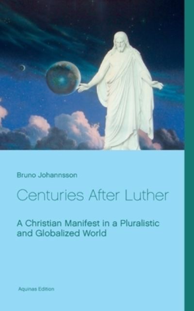 Cover for Bruno Johannsson · Centuries After Luther (Paperback Book) (2021)