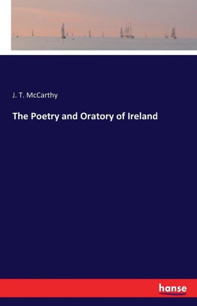 Cover for McCarthy · The Poetry and Oratory of Irel (Book) (2016)