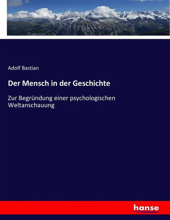 Cover for Bastian · Der Mensch in der Geschichte (Book) (2016)