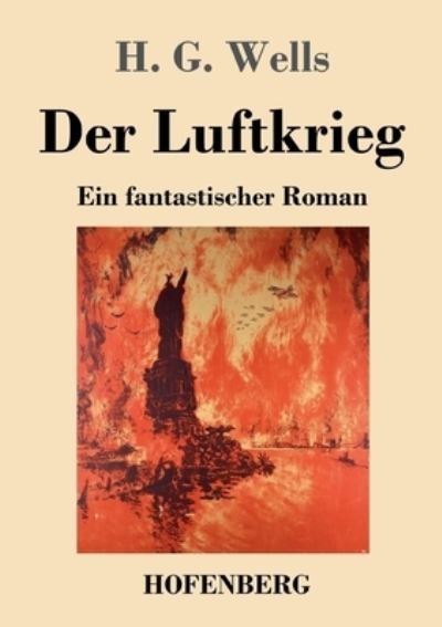 Cover for H G Wells · Der Luftkrieg (Paperback Bog) (2022)