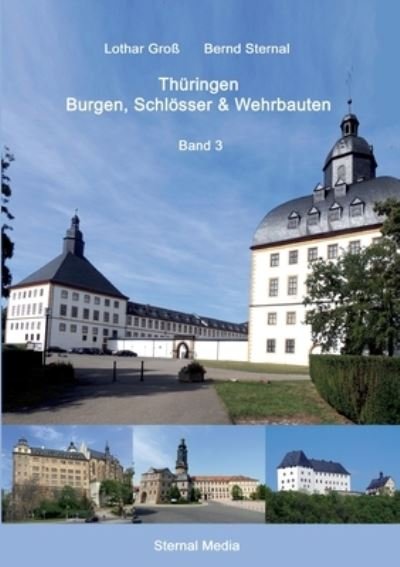 Cover for Groß · Thüringen Burgen, Schlösser &amp; Wehr (Buch) (2020)