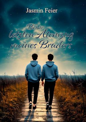 Cover for Jasmin Feier · Beim letzten Atemzug meines Bruders (Book) (2025)