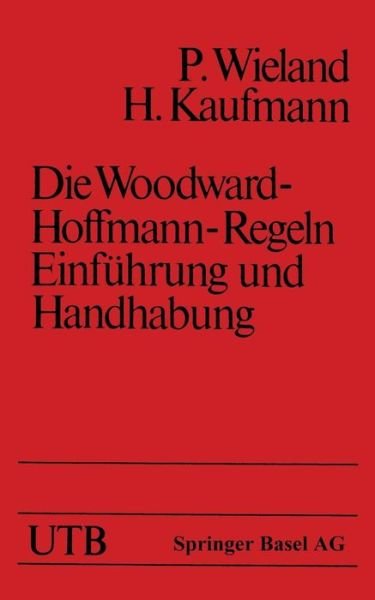 Cover for Wieland · Die Woodward-Hoffmann-Regeln Einfuhrung Und Handhabung - Uni-Taschenbucher (Paperback Book) [1972 edition] (1972)