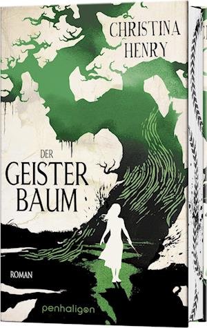 Cover for Christina Henry · Der Geisterbaum (Book) (2023)