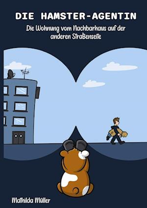 Cover for Mathilda Müller · Die Hamster-Agentin (Book) (2025)