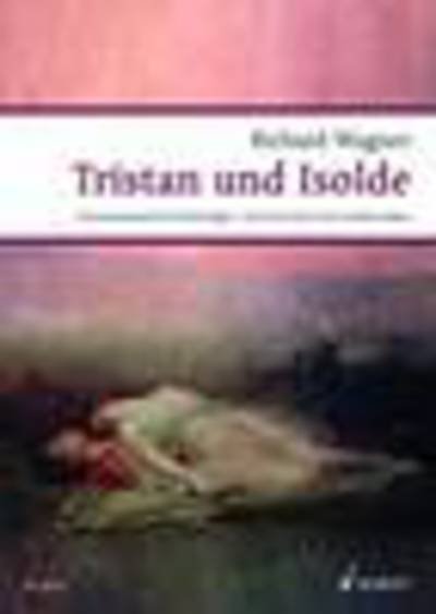 Cover for Richard Wagner · Tristan und Isolde WWV 90 (Partitur) (2013)