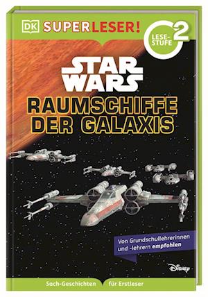 Cover for Tori Kosara · SUPERLESER! Star Wars Raumschiffe der Galaxis (Book) (2023)