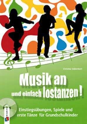 Cover for Siebenborn · Musik an und einfach lostanz (Bog)