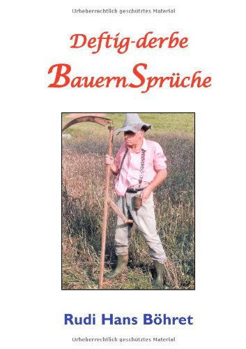 Cover for Rudi Hans Böhret · Deftig-derbe Bauernsprüche (Paperback Book) [German edition] (2009)