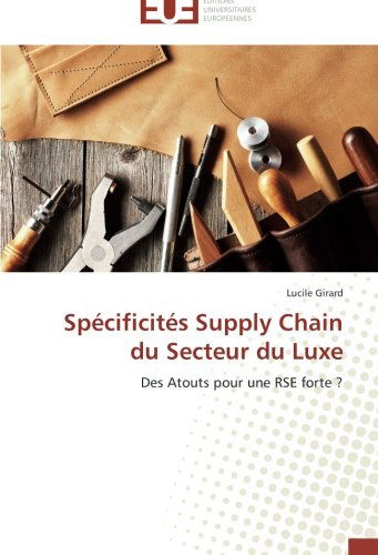 Cover for Lucile Girard · Spécificités Supply Chain Du Secteur Du Luxe (Paperback Book) [French edition] (2018)