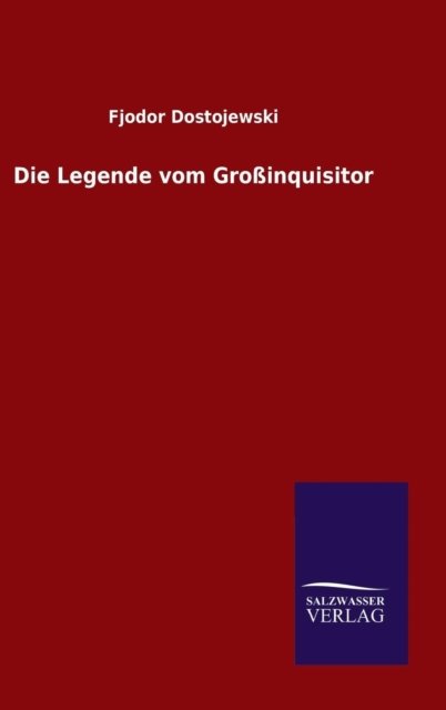 Cover for Fjodor Dostojewski · Die Legende Vom Großinquisitor (Hardcover Book) [German edition] (2014)