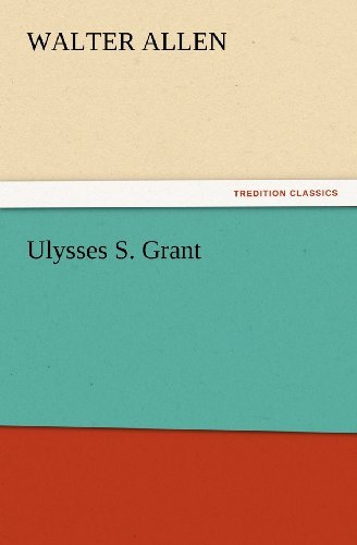 Cover for Walter Allen · Ulysses S. Grant (Tredition Classics) (Paperback Book) (2012)