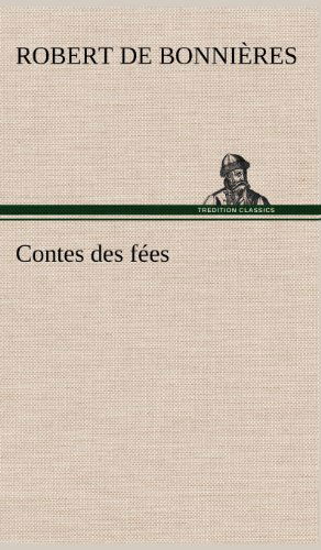 Cover for Robert De Bonni Res · Contes Des F Es (Hardcover bog) [French edition] (2012)