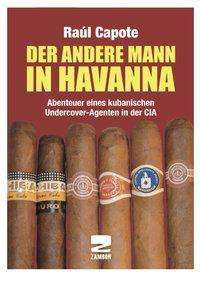 Der andere Mann in Havanna - Capote - Böcker -  - 9783889752765 - 