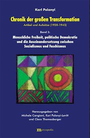 Cover for Karl Polanyi · Chronik der grossen Transformation 3. Artikel und Aufsätze (1920-1945) (Paperback Book) (2004)