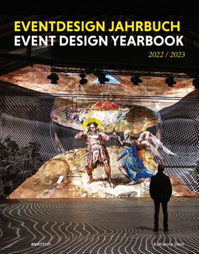 Event Design Yearbook 2022/23 - Yearbooks - Katharina Stein - Książki - AVEdition - 9783899863765 - 26 sierpnia 2022