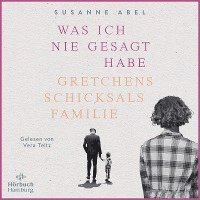 CD Was ich nie gesagt habe - Susanne Abel - Music - HÃ¶rbuch Hamburg HHV GmbH - 9783957132765 - 