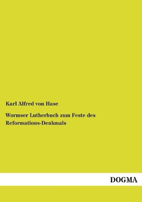 Cover for Hase · Wormser Lutherbuch zum Feste des R (Book)