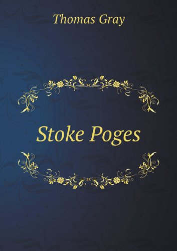 Cover for Thomas Gray · Stoke Poges (Paperback Book) (2013)