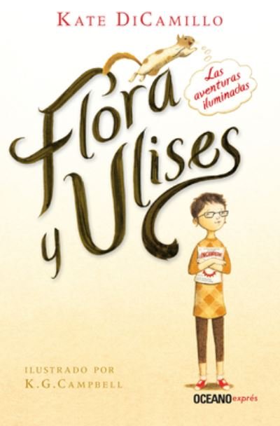Cover for Kate Dicamillo · Flora Y Ulises (Paperback Book) (2019)
