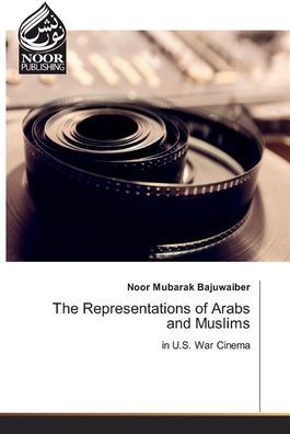 Cover for Bajuwaiber · The Representations of Arabs (Buch) (2020)