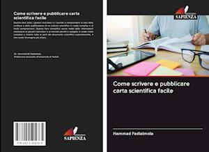 Cover for Fadlalmola · Come scrivere e pubblicare c (Book)