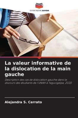 Cover for Alejandra S Cerrato · La valeur informative de la dislocation de la main gauche (Paperback Book) (2021)