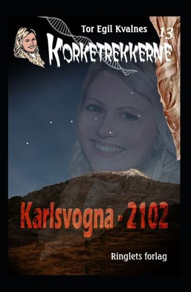 Cover for Tor Egil Kvalnes · Karlsvogna - 2102 (Paperback Bog) (2021)