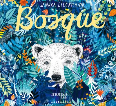 Cover for Sandra Dieckmann · Bosque (Hardcover Book) (2019)