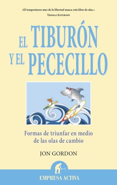 Cover for Jon Gordon · El Tiburon Y El Pececillo (Paperback Book) [Spanish edition] (2014)