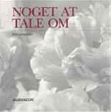 Cover for Birte Langgaard · Noget at tale om (Sewn Spine Book) [1. Painos] (2000)