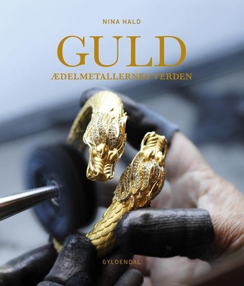 Cover for Nina Hald · Guld (Bound Book) [1th edição] [Indbundet] (2014)
